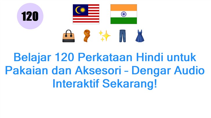 Belajar 120 Perkataan Hindi untuk Pakaian dan Aksesori – Dengar Audio Interaktif Sekarang!